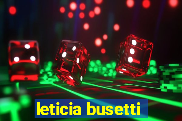 leticia busetti